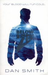 Below Zero - Dan Smith (ISBN: 9781910655924)