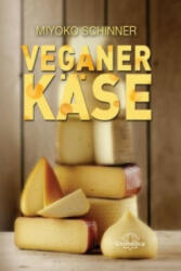 Veganer Käse - Miyoko Schinner (ISBN: 9783944125404)
