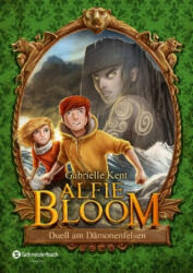 Alfie Bloom, Band 03 - Gabrielle Kent, Kai Kilian (ISBN: 9783505137198)