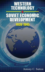 Western Technology and Soviet Economic Development 1930 to 1945 (ISBN: 9781939438973)