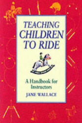 Teaching Children to Ride - Jane Wallace (2002)