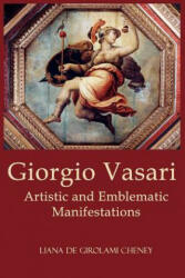 Giorgio Vasari - Liana De Girolami Cheney (ISBN: 9780984583232)