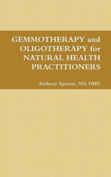 Gemmotherapy - N H D Anthony Speroni N D (ISBN: 9780557150984)