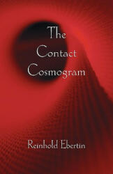 Contact Cosmogram - Reinhold Ebertin (ISBN: 9780866900881)