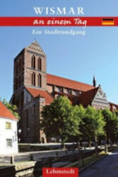 Wismar an einem Tag - Steffi Böttger (ISBN: 9783942473811)