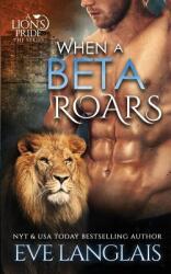 When A Beta Roars (ISBN: 9781988328157)