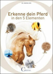 Erkenne dein Pferd in den 5 Elementen - Christina Fritz (ISBN: 9783958470187)