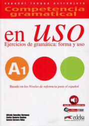 Competencia gramatical en Uso A1 - González Hermoso Alfredo, Romero Duenas Carlos, Cervera Vélez Aurora (ISBN: 9788490816103)