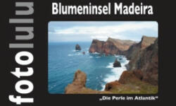 Blumeninsel Madeira - fotolulu (ISBN: 9783743174344)