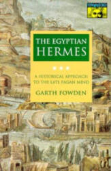 The Egyptian Hermes: A Historical Approach to the Late Pagan Mind (ISBN: 9780691024981)