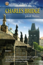 Charles Bridge - Jakub Malina (ISBN: 9788072813056)