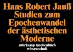 Studien zum Epochenwandel der ästhetischen Moderne - Hans Robert Jauß (ISBN: 9783518284643)