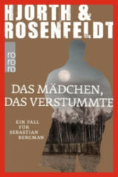 Das Madchen, das verstummte - Michael Hjorth, Hans Rosenfeldt, Ursel Allenstein (ISBN: 9783499266621)