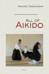 All of Aikido - Kenjiro Yoshigasaki (ISBN: 9783932337659)