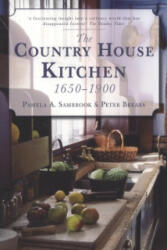 Country House Kitchen 1650-1900 - Pamela A Sambrook (ISBN: 9780752455969)