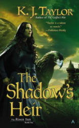 The Shadow's Heir - K. J. Taylor (ISBN: 9780425258231)