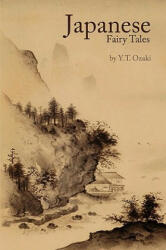 Japanese Fairy Tales - Yei Theodora Ozaki (ISBN: 9780981288635)