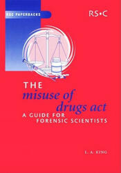Misuse of Drugs Act - Leslie A. King (ISBN: 9780854046256)