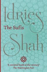 Idries Shah - Sufis - Idries Shah (ISBN: 9781784790004)