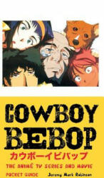 Cowboy Bebop - Jeremy Mark Robinson (ISBN: 9781861715678)