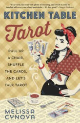 Kitchen Table Tarot - Melissa Cynova (ISBN: 9780738750774)