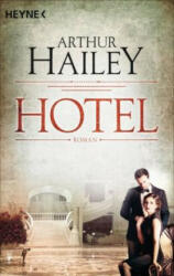 Arthur Hailey, Renate Steinbach - Hotel - Arthur Hailey, Renate Steinbach (ISBN: 9783453422193)