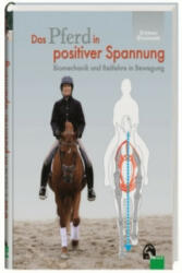 Das Pferd in positiver Spannung - Stefan Stammer (ISBN: 9783885427872)