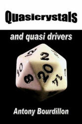 Quasicrystals and Quasi Drivers - Antony J. Bourdillon (ISBN: 9781438955896)