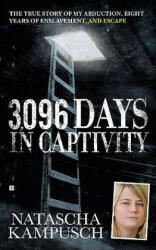 3, 096 Days in Captivity - Natascha Kampusch, Heike Gronemeier, Corinna Milborn, Jill Kreuer (ISBN: 9780425244289)