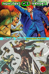 Klassik Komix: Monsters Vs. Heroes - Mini Komix (ISBN: 9781312319493)