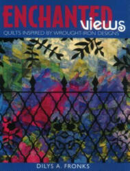 Enchanted Views - Dilys A. Fronks (ISBN: 9781571201324)