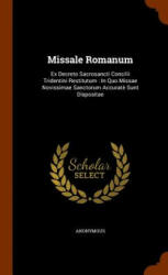 Missale Romanum - Anonymous (ISBN: 9781344675642)