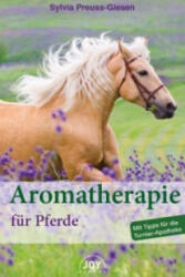 Aromatherapie für Pferde - Sylvia Preuss-Giesen (ISBN: 9783928554947)