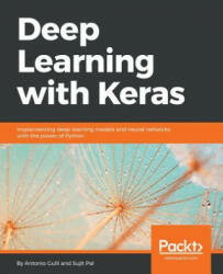 Deep Learning with Keras (ISBN: 9781787128422)