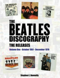 Beatles Discography - The Releases - STEPHEN E DONNELLY (ISBN: 9781478787150)