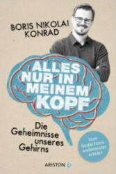 Alles nur in meinem Kopf - Boris Nikolai Konrad (ISBN: 9783424201536)