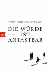 Die Würde ist antastbar - Ferdinand von Schirach (ISBN: 9783442715008)