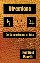Directions - Reinhold Ebertin (ISBN: 9780866900904)