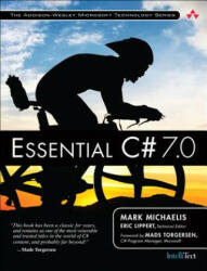 Essential C# 7.0 - Mark Michaelis, Eric Lippert (ISBN: 9781509303588)