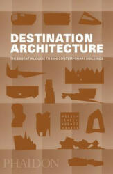 Destination Architecture - Phaidon (ISBN: 9780714875354)