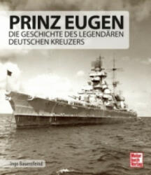 Prinz Eugen - Ingo Bauernfeind (ISBN: 9783613039315)