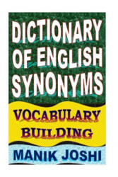 Dictionary of English Synonyms - MR Manik Joshi (ISBN: 9781500500146)