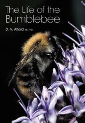 Life of the bumblebee - D V Alford (ISBN: 9781904846420)