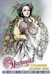 Lady Mechanika Steampunk Coloring Book - Joe Benitez (ISBN: 9780996603034)