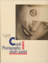 Czech Photographic Avant-Garde 1918-1948 (ISBN: 9780262025164)