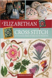 Elizabethan Cross Stitch - Barbara Hammet (ISBN: 9780715326664)