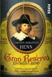 Gran Reserva - Carsten Sebastian Henn (ISBN: 9783492304955)