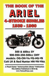 Book of the Ariel 4 Stroke Singles 1939-1960 (ISBN: 9781588502094)