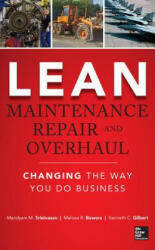 Lean Maintenance Repair and Overhaul - Michael Kroes (ISBN: 9780071789943)