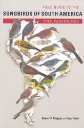 Field Guide to the Songbirds of South America: The Passerines - Robert S. Ridgely, Guy Tudor (ISBN: 9780292719798)